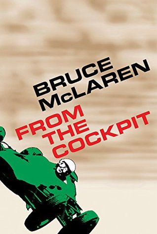 Bruce McLaren: From The Cockpit (Hardcover)