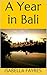 A Year in Bali