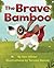 The Brave Bamboo