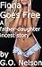 Fiona Goes Free: A Father Daughter Incest Story