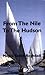 From the Nile to the Hudson (New Voices)