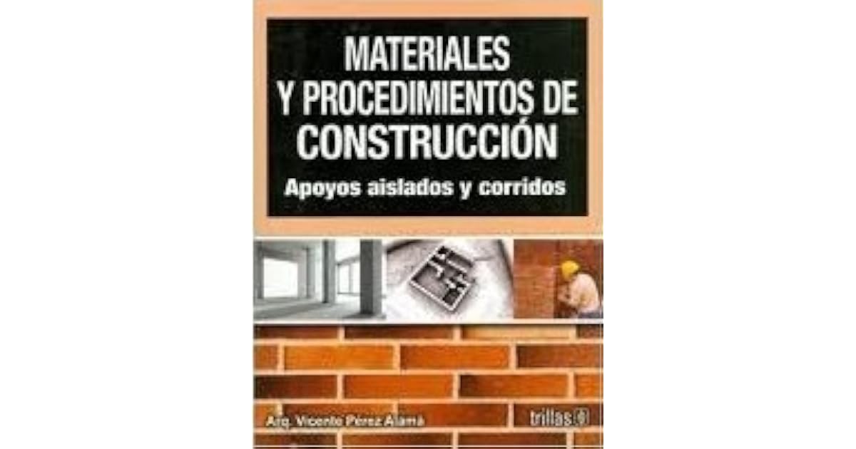 Materiales Y Procedimientos De Construccion Tomo 1 La Salle Pdf