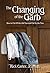 The Changing of the Garb by Rick Carter Jr.