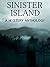 Sinister Island : A Mystery...