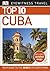 Top 10 Cuba (Eyewitness Travel)