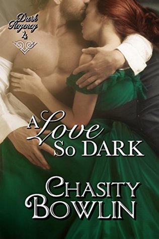 A Love So Dark (Dark Regency #4)