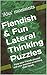 'The Ultimate' Fiendish & Fun Lateral Thinking Puzzles: These will make you the most amazing person in the room.