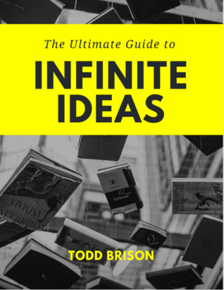 The Ultimate Guide to Infinite Ideas (ebook)