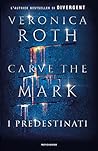 Carve the Mark: I...