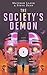 The Society's Demon