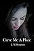 Carve Me A Place (Ryan Grey #1)