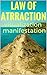 Law of attraction : visualization manifestation