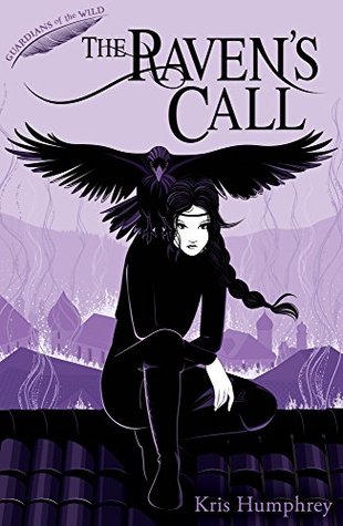 The Raven's Call (Guardians of the Wild Book 4)