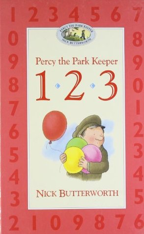 Percy the park keeper 1.2.3 [Hardcover] [Jan 01, 1998] Butterworth, Nick (Hardcover)
