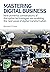 Mastering Digital Business:...