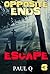 Escape (Opposite Ends, #3)