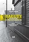 Bałuty. Powieść o przedmieściu. by Yisroel Rabon Bałuty. Powieść o przedmieściu. by Yisroel Rabon