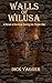 Walls of Wilusa: A Novel of Survival During the Trojan War
