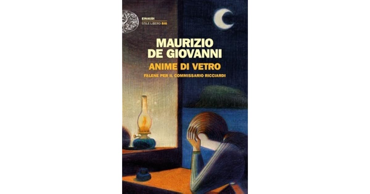 Anime Di Vetro Falene Per Il Commissario Ricciardi