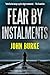 Fear by Instalments