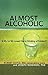 Almost Alcoholic: Is My (or My Loved One's) Drinking a Problem? (The Almost Effect)