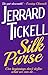 Silk Purse by Jerrard Tickell
