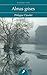 Almas grises by Philippe Claudel