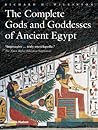 The Complete Gods and Goddesses of Ancient Egypt by Richard H. Wilkinson