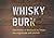 Whisky Burn