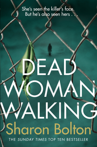 Portada de Dead Woman Walking, de Sharon J. Bolton