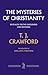 The Mysteries of Christianity: Revealed Truths Expounded and Defended