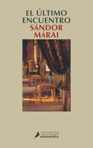 Portada de El último encuentro, de Sándor Márai