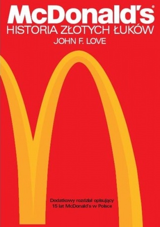 McDonald's. Historia złotych łuków