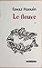 Le fleuve