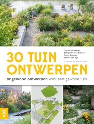 30 tuinontwerpen:  Ongewone ontwerpen voor een gewone tuin