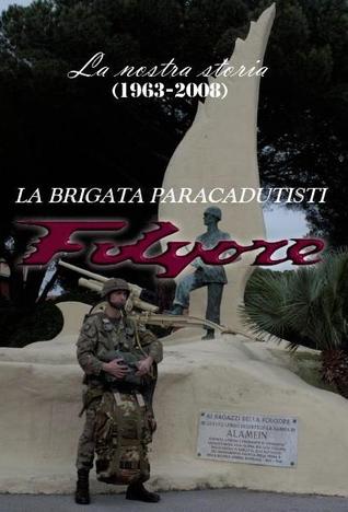 Brigata paracadutisti folgore la nostra storia