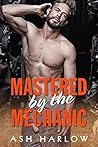 Mastered by the Mechanic