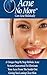 Acne No More - A Unique Step By Step Holistic Acne System Guaranteed To Eliminate Your Ance From The Inside Out Giving You Lasting Clear Skin