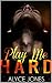 Play Me Hard