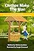 Clothes Make the Man: Picture Books for Early Readers and Beginning Readers: Proverbs for Preschoolers LIKE Reader 1-20