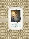 Theseus and the Minotaur (Classic Collection)
