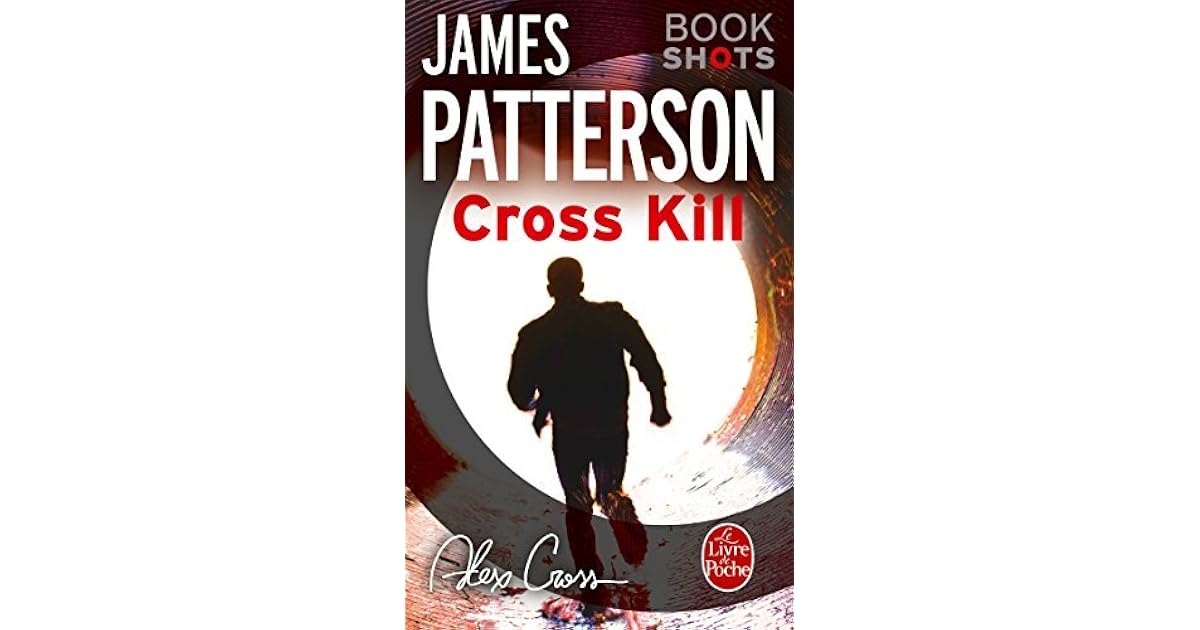 Cross Kill by James Patterson