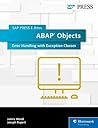 ABAP Objects: Error Handling with Exception Classes (SAP PRESS E-Bites Book 33) ABAP Objects: Error Handling with Exception Classes (SAP PRESS E-Bites Book 33)