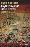 Śląsk 1944/1945. Zapiski i pamiętniki. Dezerter. Nowela