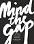 Mind the Gap — and Close It: The Ellevest Guide to Dominating Your Financial Future
