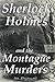 Sherlock Holmes and the Montague Murders: Classic Scripts (The Holmes and Watson Series Book 2)