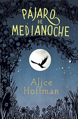 Portada de Pájaro de medianoche, de Alice Hoffman