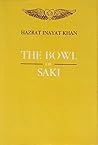 The bowl of saki: Thoughts for daily contemplation from the sayings and teachings of Hazrat Inayat Khan