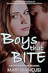 Boys that Bite by Mari Mancusi