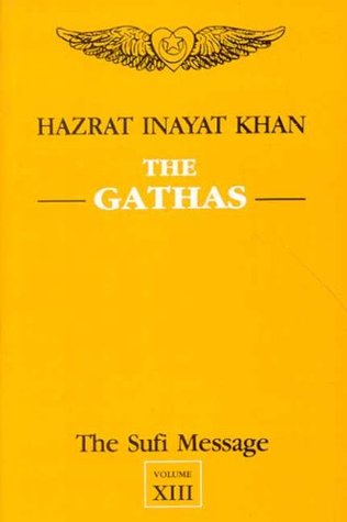 Sacred Readings: The Gathas (Sufi Message)